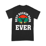 Best Bucking Papa Ever T shirt