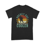 Hockey Dad Like A Regular Dad But Cooler T shirt