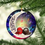 Among Us Couple Love You To The Moon Galaxy Mica Circle Ornament Perfect Gift For Holiday 1