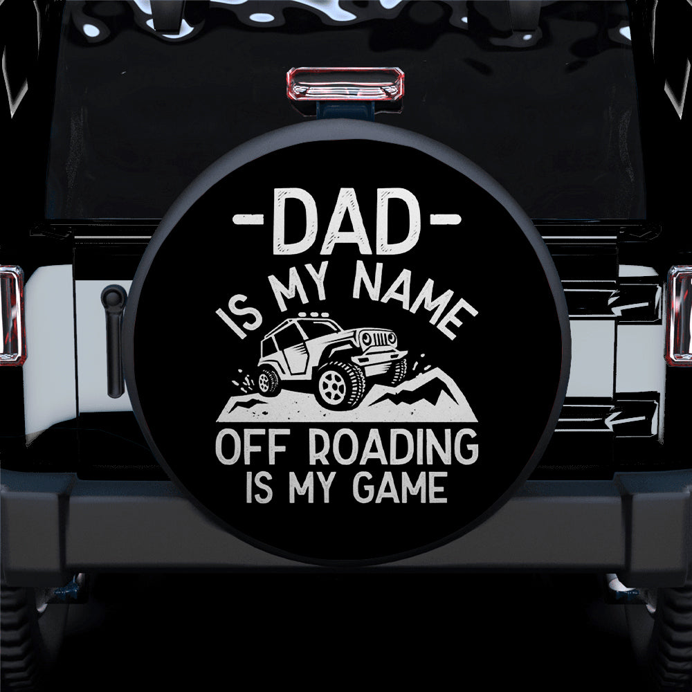 Dad Is My Name Off Roading Gift for Campers Jeep Tire Covers