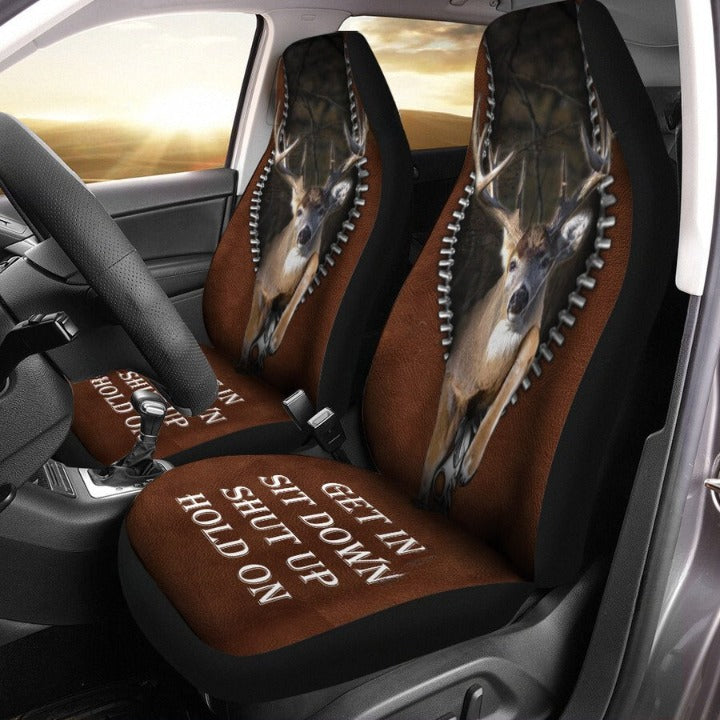 Deer Hunting Car Seat Covers - Get In, Sit Down, Shut Up, Hold On