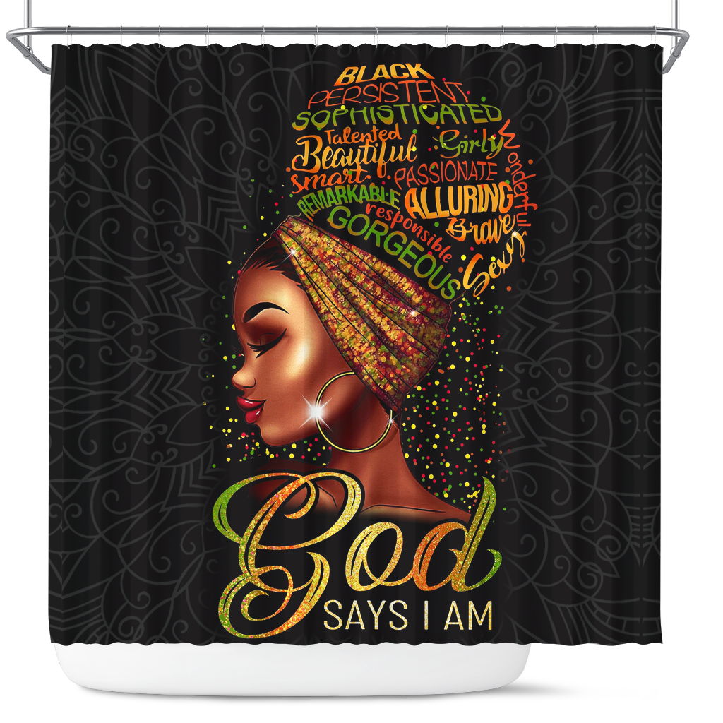 Beautiful African American Woman Shower Curtain - God Say I Am