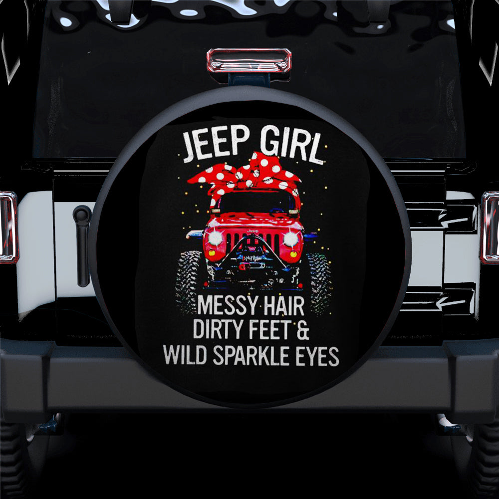 Jeep Girl Wild Sparkle Eyes Messy Hair Dirty Feet Tire Cover Gift