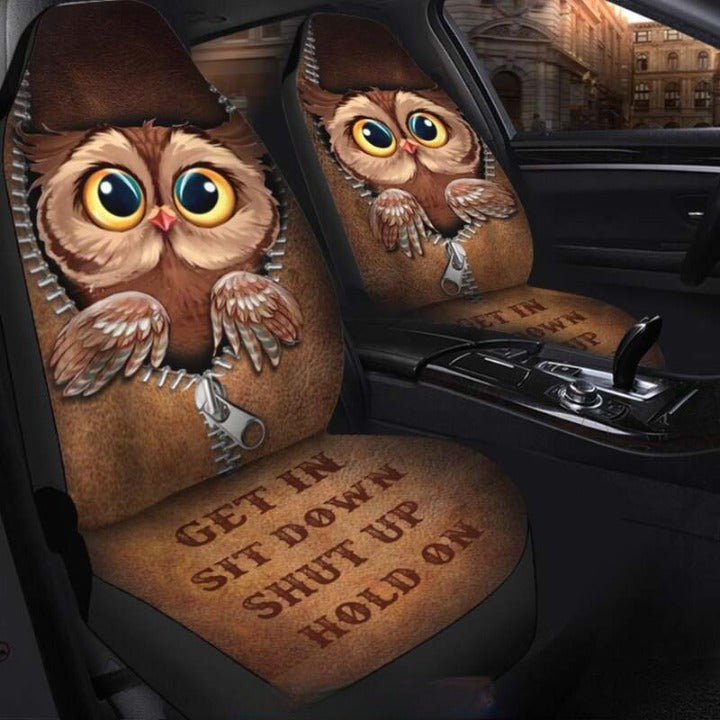 Owl Get In Car Seat Covers - Sit Down Shut Up Hold On Design