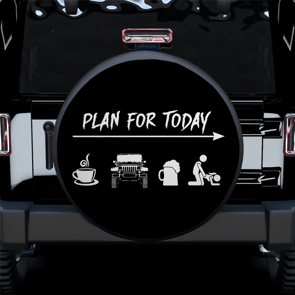 Funny Jeep Tire Cover - Plan For Today Gift for Campers