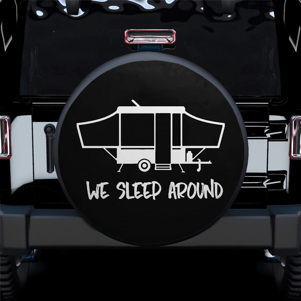 Camper Jeep Spare Tire Cover - We Sleep Around Gift for Campers